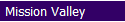 Mission Valley